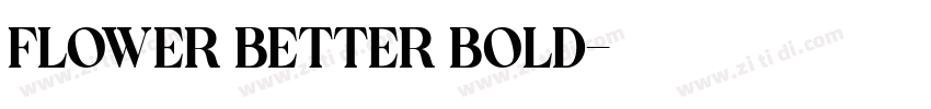 FLOWER BETTER BOLD字体转换